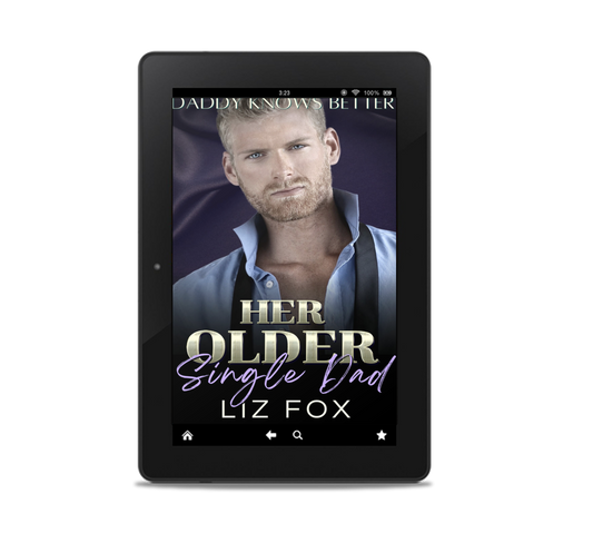Her Older Single Dad (Daddy Knows Better Book 2)