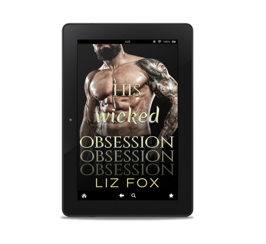 His Wicked Obsession (Now You're Mine Book 2)